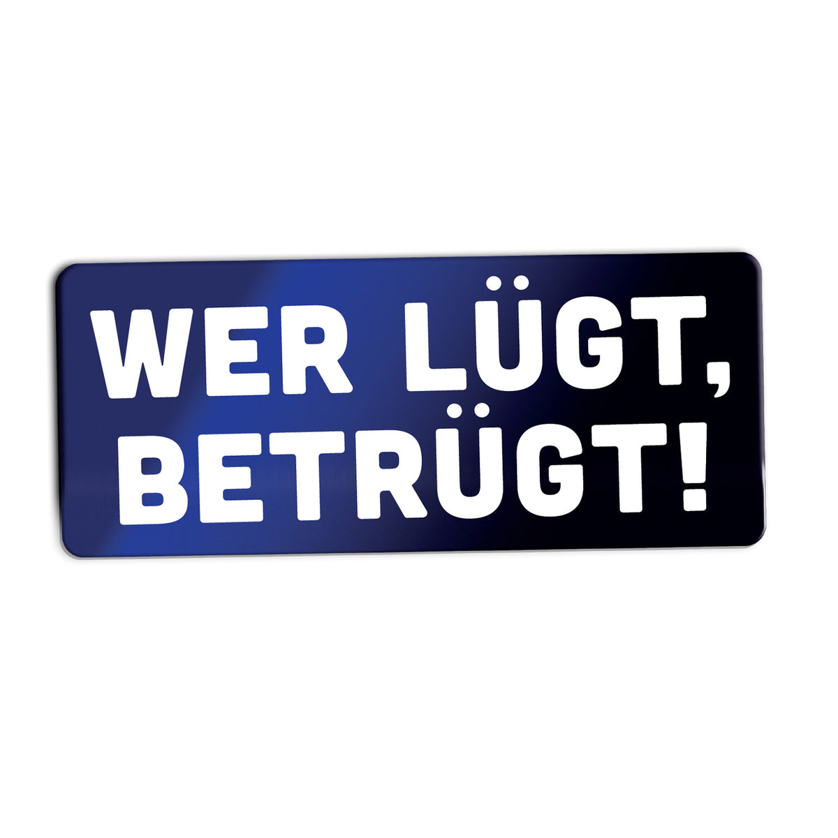 Wer lügt, betrügt