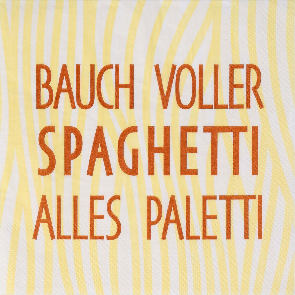 Gelbe Papierserviette mit Streifenmuster und orangefarbenem Text „BAUCH VOLLER …“