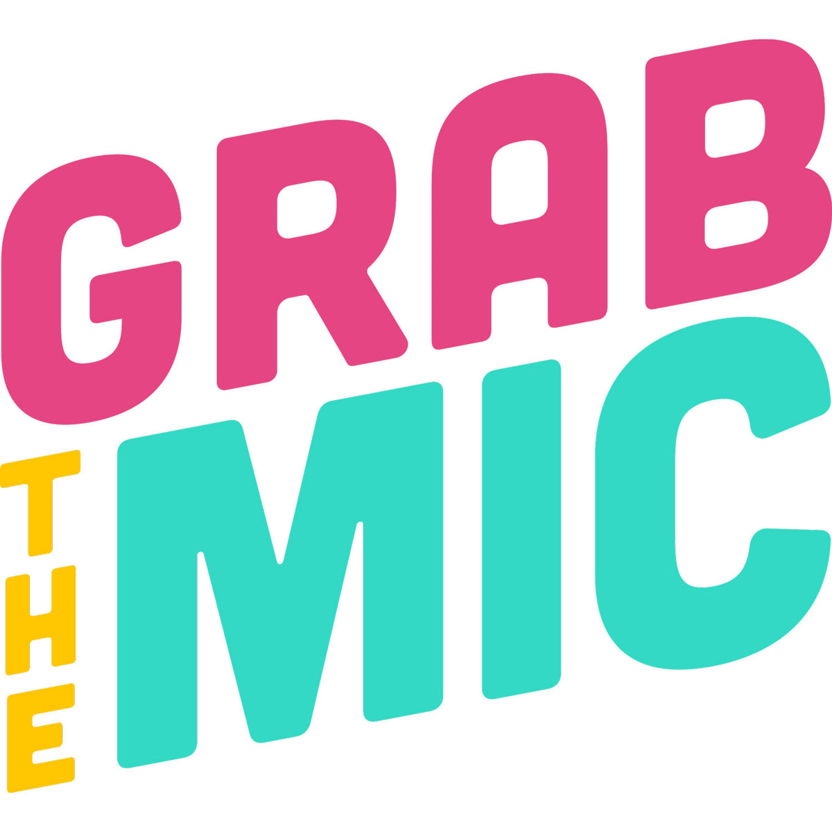 Grab the mic