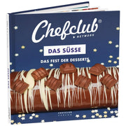 Themenkochbuch-Cover „Das Süße“ von Chefclub mit Schokoladen-Desserts