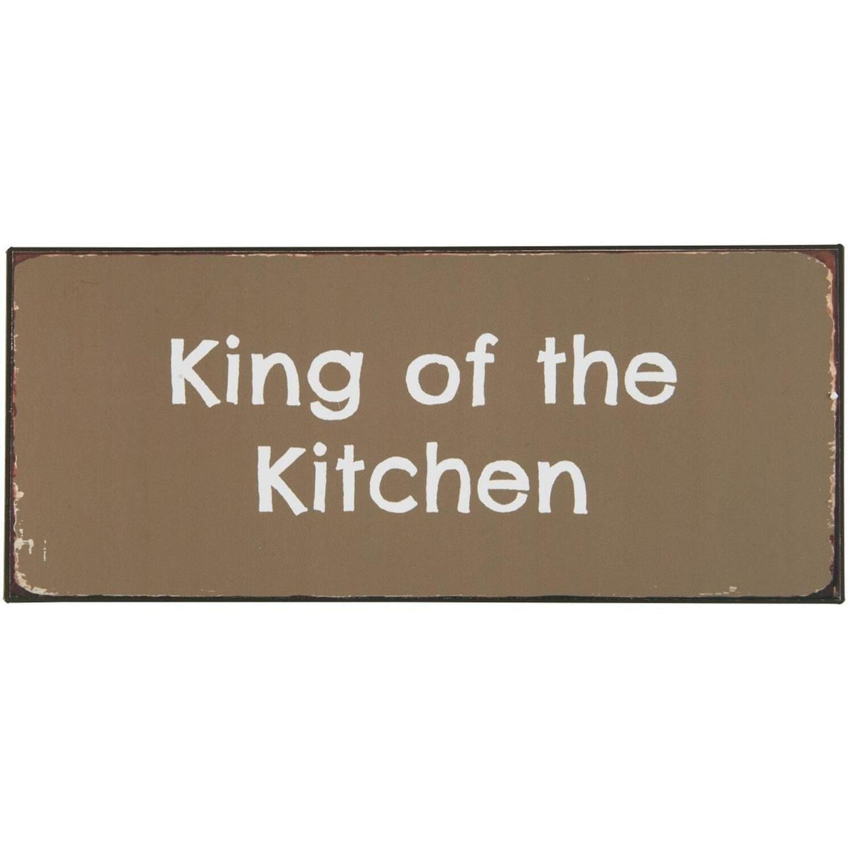 Metallschild "King of the kitchen" - 30,5x13 cm (Braun)
